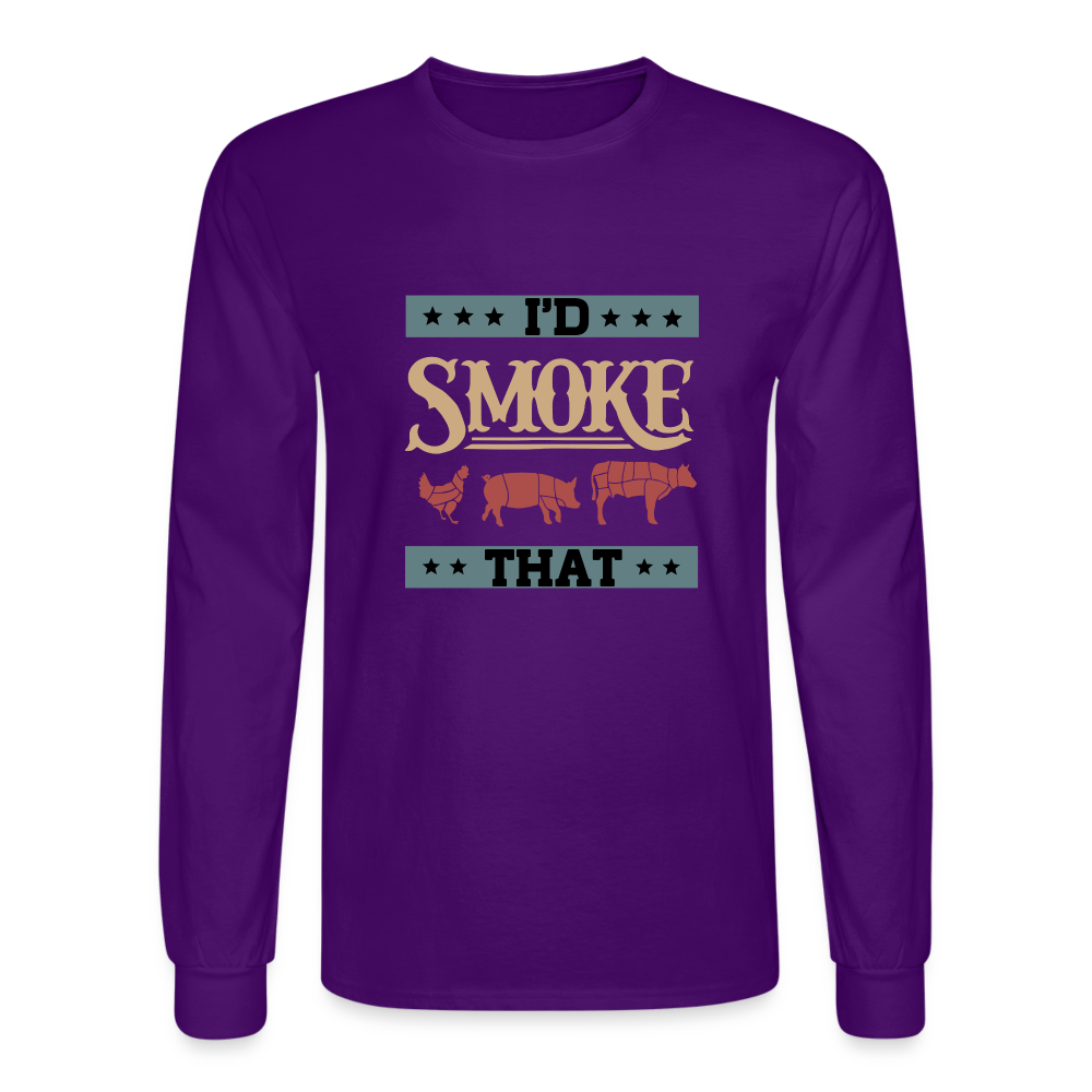 I'D SMOKE THAT Long Sleeve Shirt - purple