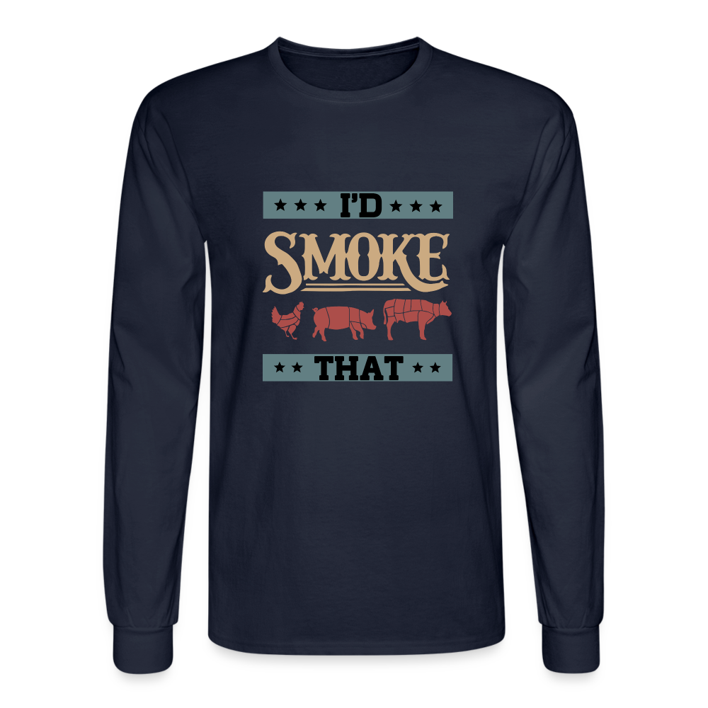 I'D SMOKE THAT Long Sleeve Shirt - navy