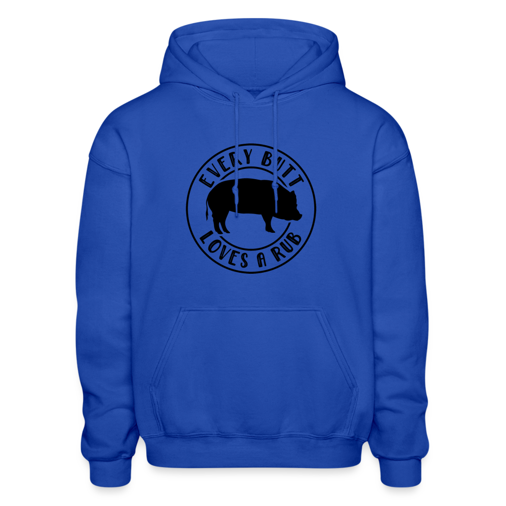 Every Butt Loves a Rub Hoodie - royal blue