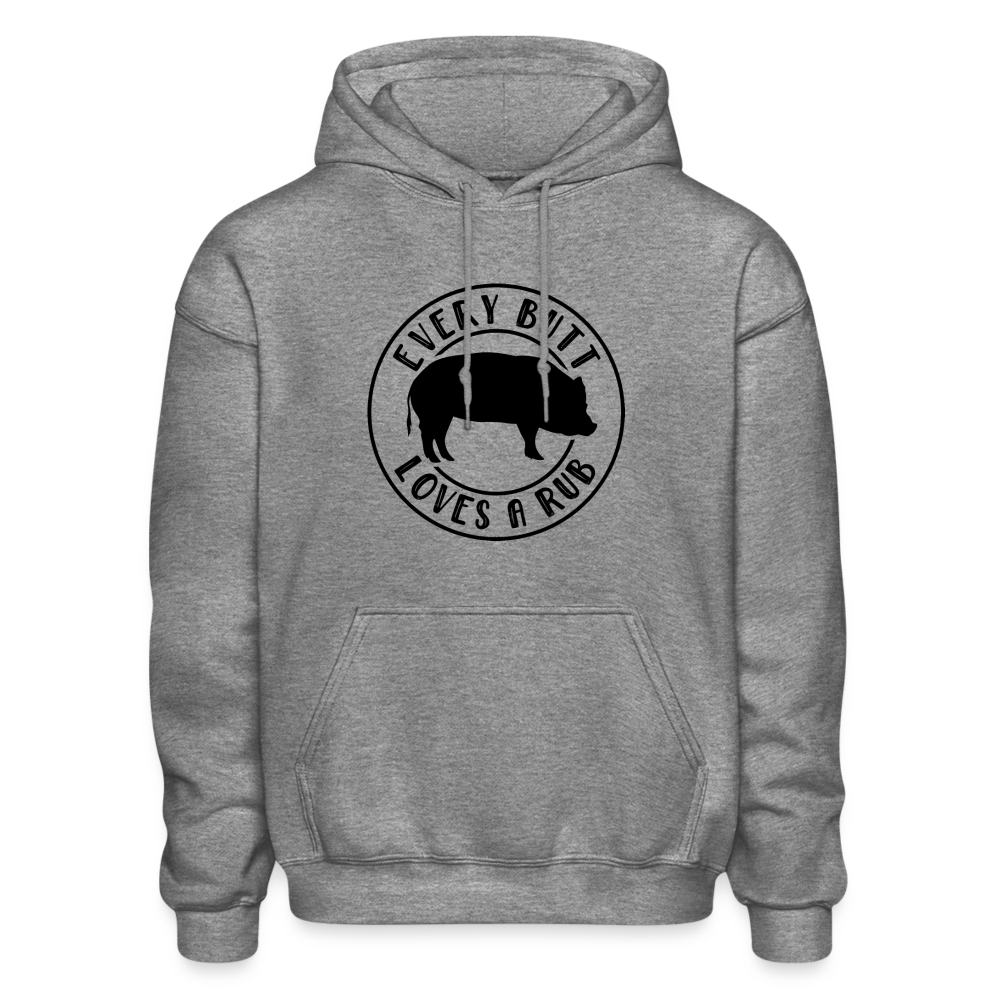 Every Butt Loves a Rub Hoodie - graphite heather