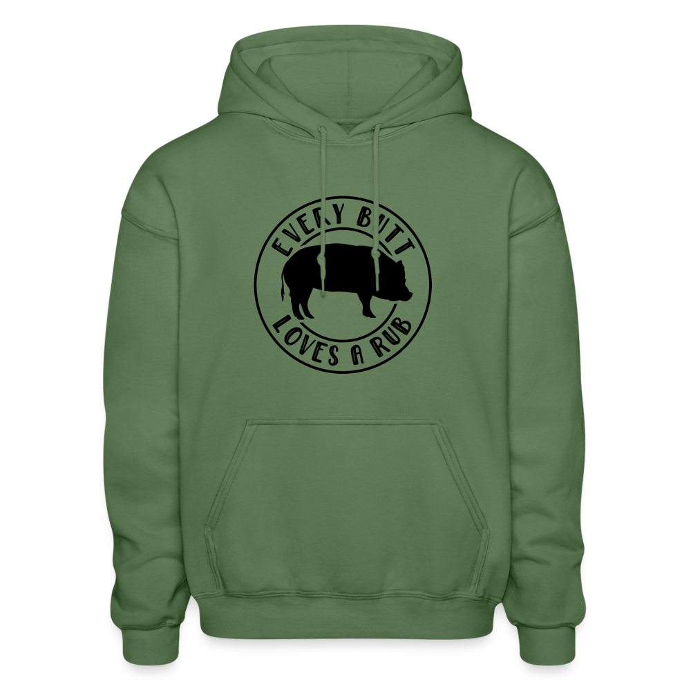 Every Butt Loves a Rub Hoodie - military green